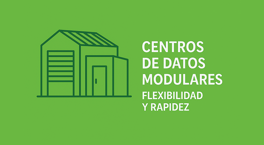 Centros de datos modulares y edge